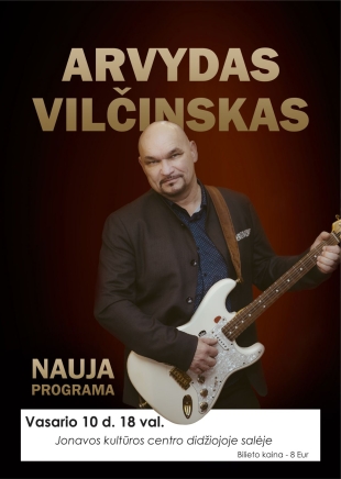 Arvydas Vilčinskas. Nauja programa (02.10 d. 18 val.)