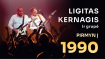 Ligito Kernagio ir grupės gyvo garso koncertas „Pirmyn į 1990“